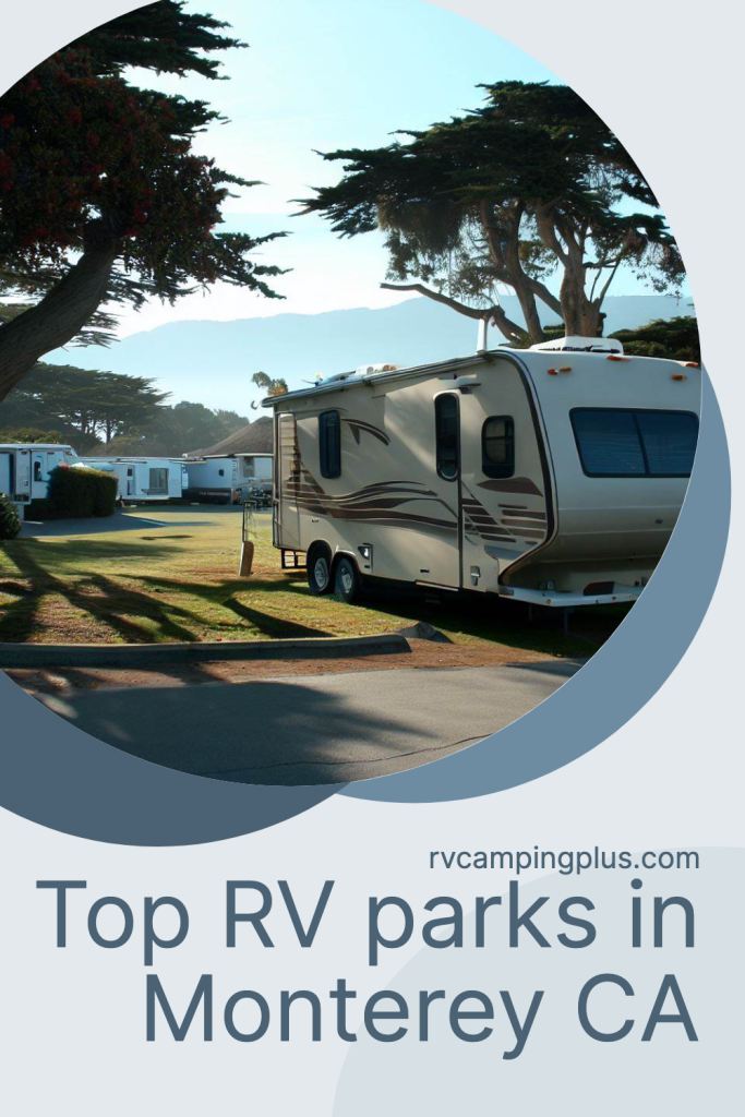Top RV Parks in Monterey CA-pin