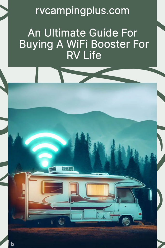 an-ultimate-guide-for-buying-a-wifi-booster-for-rv-life-pin
